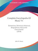 Complete Encyclopedia Of Music V1