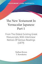 The New Testament In Vernacular Japanese Part 1