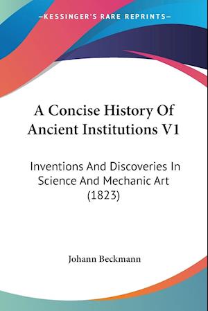 A Concise History Of Ancient Institutions V1
