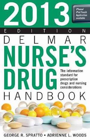 2013 Delmar Nurse’s Drug Handbook