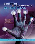 Student Workbook for Clark's Beginning and Intermediate Algebra