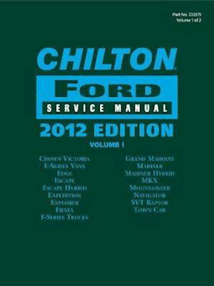 Chilton Ford Service Manual, 2012 Edition (2 volume set)