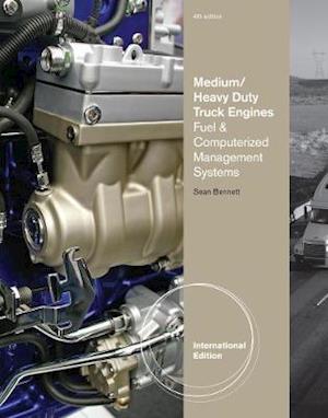 Medium/Heavy Duty Truck Engines, Fuel & Computerized Management Systems, International Edition