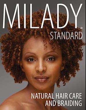 Milady Standard Natural Hair Care & Braiding