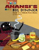 Our World Readers: Anansi's Big Dinner
