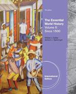 The Essential World History, Volume II: Since 1500, International Edition