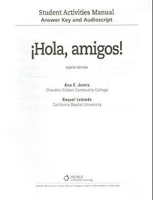 Answer Key and Audio Script for Jarvis/Lebredo/Mena-Ayllon's Hola, Amigos!, 8th