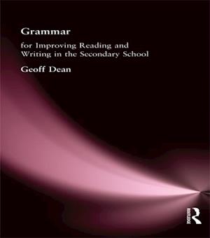 Grammar for Improving Writing and Reading in Secondary School
