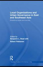 Local Organizations and Urban Governance in East and Southeast Asia
