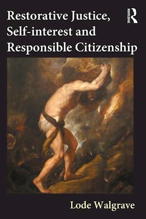Restorative Justice, Self-interest and Responsible Citizenship