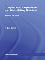 Complex Peace Operations and Civil-Military Relations