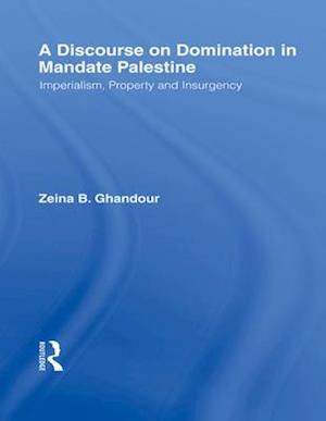 Discourse on Domination in Mandate Palestine