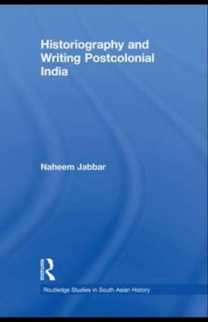 Historiography and Writing Postcolonial India