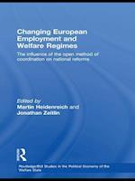 Changing European Employment and Welfare Regimes