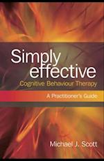 Simply Effective Cognitive Behaviour Therapy