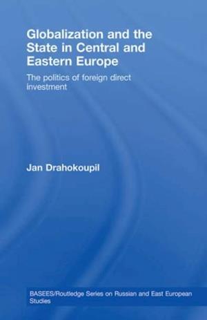 Globalization and the State in Central and Eastern Europe