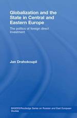 Globalization and the State in Central and Eastern Europe