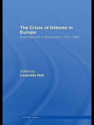 The Crisis of Détente in Europe