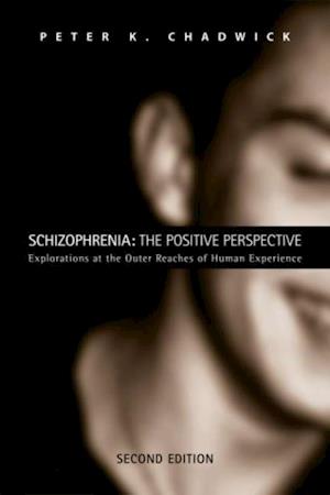 Schizophrenia: The Positive Perspective