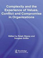 Complexity and the Experience of Values, Conflict and Compromise in Organizations
