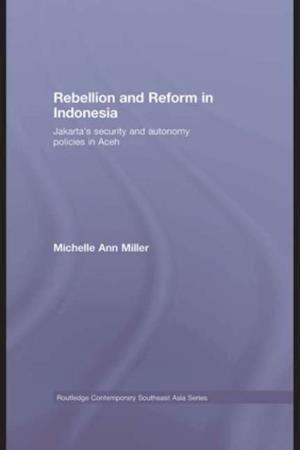 Rebellion and Reform in Indonesia