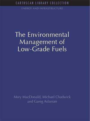 Environmental Management of Low-Grade Fuels