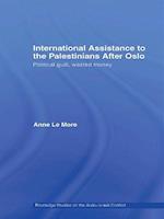 International Assistance to the Palestinians after Oslo