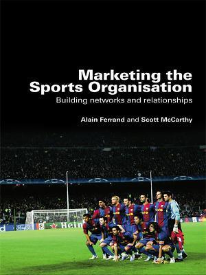 Marketing the Sports Organisation