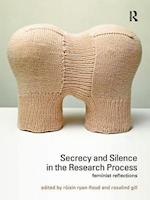 Secrecy and Silence in the Research Process