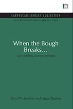 When the Bough Breaks...