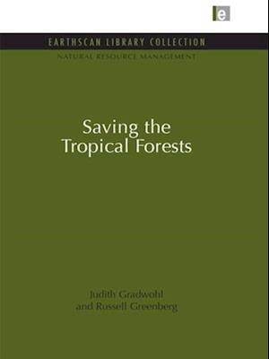 Saving the Tropical Forests