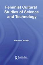 Feminist Cultural Studies of Science and Technology