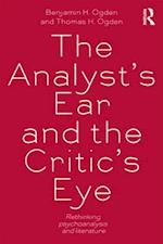 The Analyst''s Ear and the Critic''s Eye