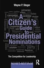 A Citizen''s Guide to Presidential Nominations