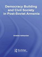 Democracy Building and Civil Society in Post-Soviet Armenia