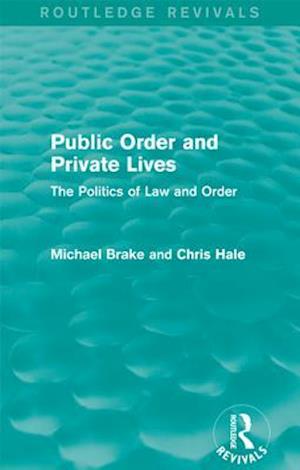 Public Order and Private Lives (Routledge Revivals)