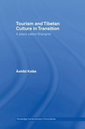 Tourism and Tibetan Culture in Transition