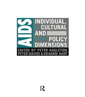 AIDS: Individual, Cultural And Policy Dimensions