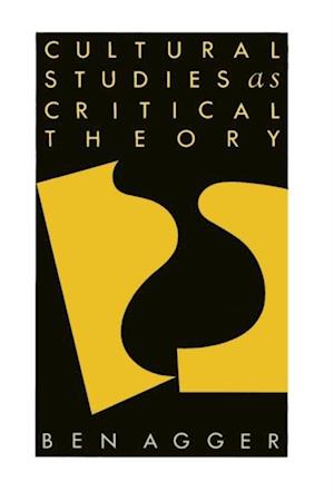 Cultural Studies As Critical Theory