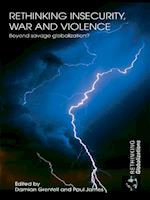 Rethinking Insecurity, War and Violence