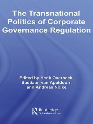 The Transnational Politics of Corporate Governance Regulation