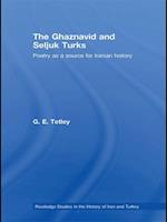 The Ghaznavid and Seljuk Turks