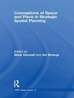 Conceptions of Space and Place in Strategic Spatial Planning