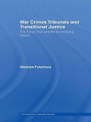 War Crimes Tribunals and Transitional Justice