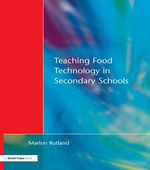 Teaching Food Technology in Secondary School