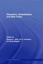 Education, Globalisation and New Times