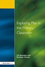 Exploring Play in the Primary Classroom