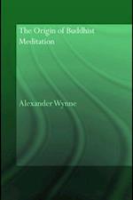 The Origin of Buddhist Meditation