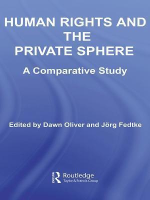 Human Rights and the Private Sphere vol 1