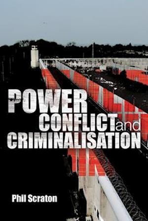 Power, Conflict and Criminalisation